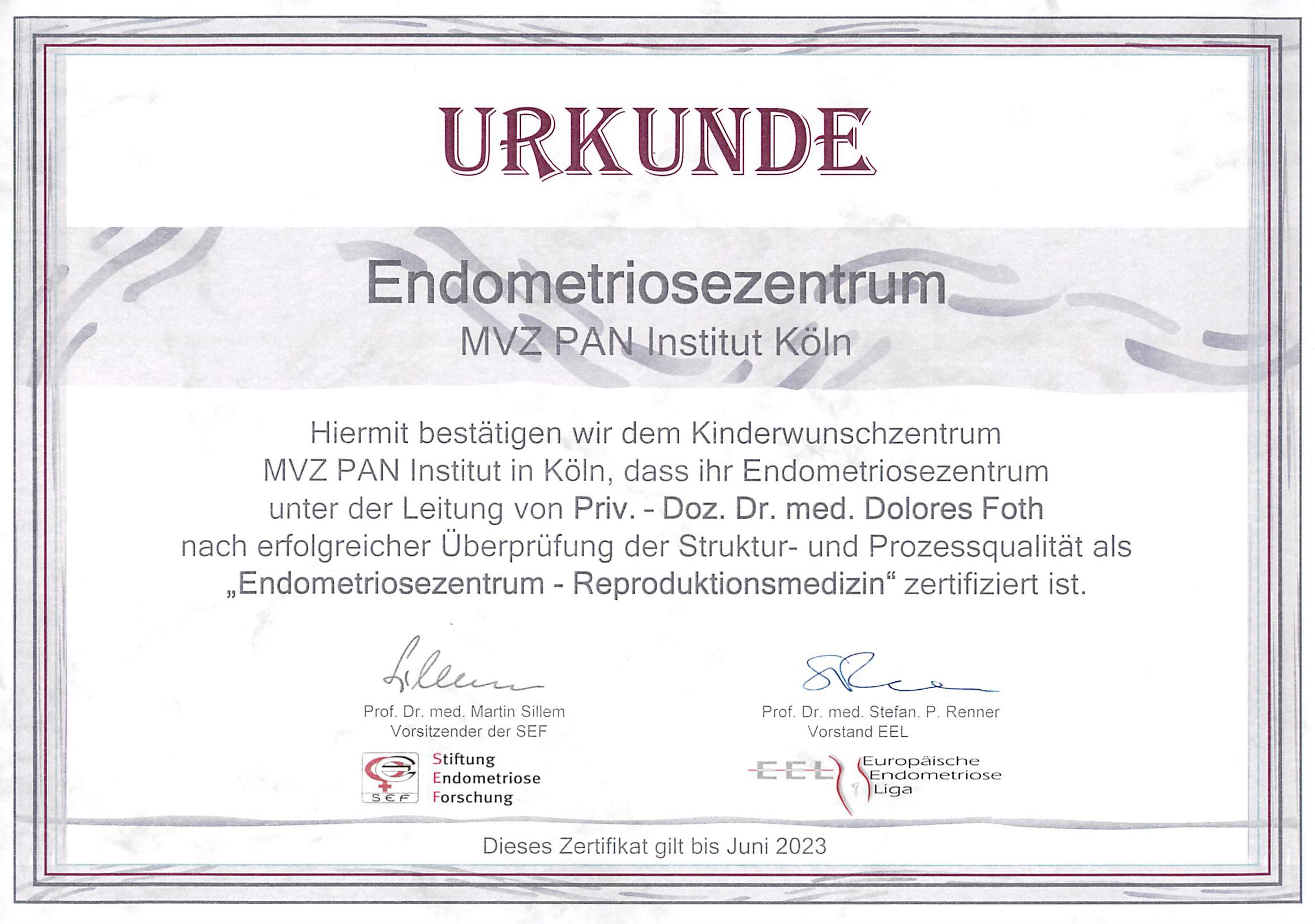Urkunde des Endometriosezentrums MVZ PAN Institut Köln. Bestätigung der Zertifizierung als Endometriosezentrum – Reproduktionsmedizin unter der Leitung von Dr. med. Dolores Foth. Gültig bis Juni 2023.